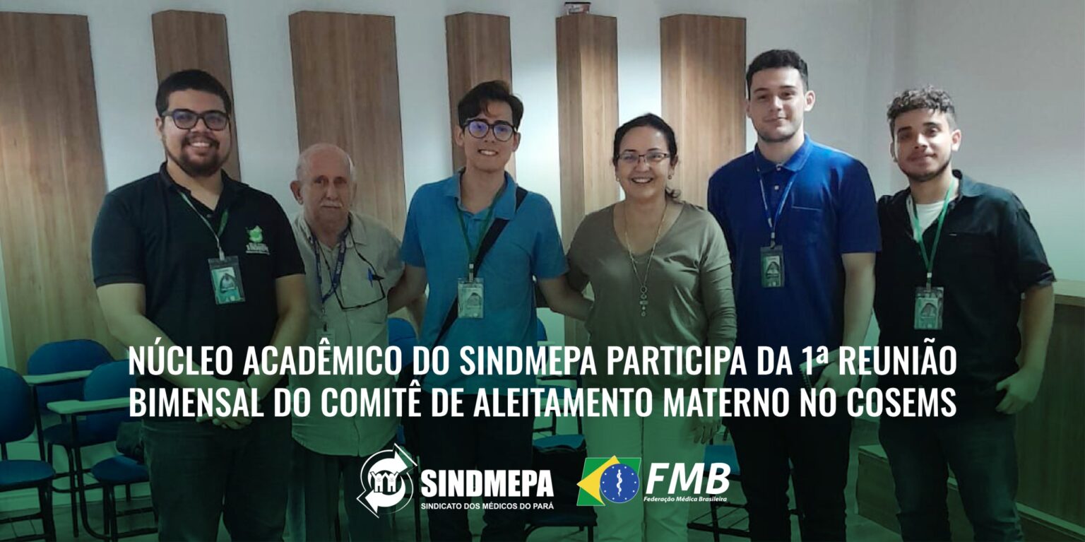 Núcleo Acadêmico do Sindmepa participa da 1ª Reunião Bimensal do Comitê de Aleitamento Materno no COSEMS